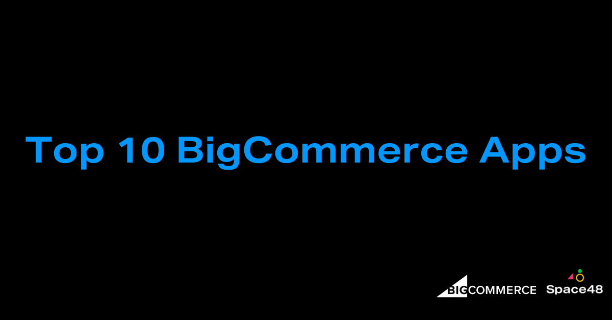 Top 10 BigCommerce apps